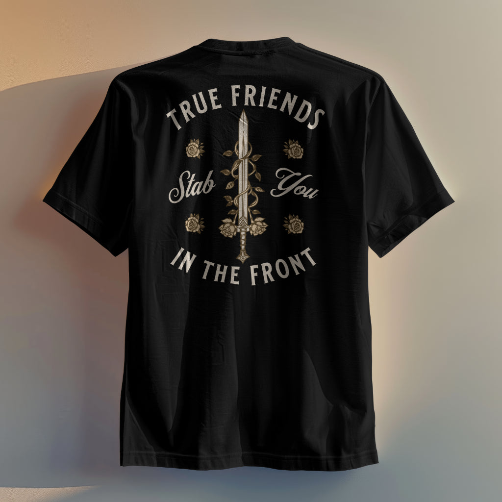 Know Your Friends T-Shirt, Built For Comfort, Relax Style, Everyday Wear