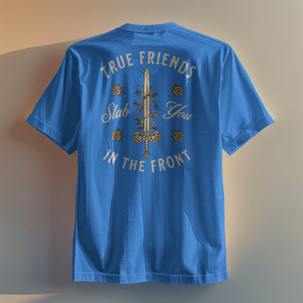 Know Your Friends T-Shirt, Built For Comfort, Relax Style, Everyday Wear